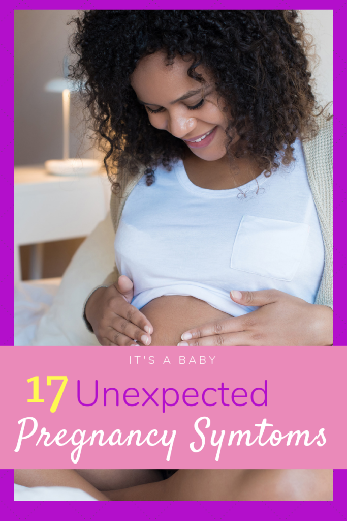 17 unexpected pregnancy side effects
