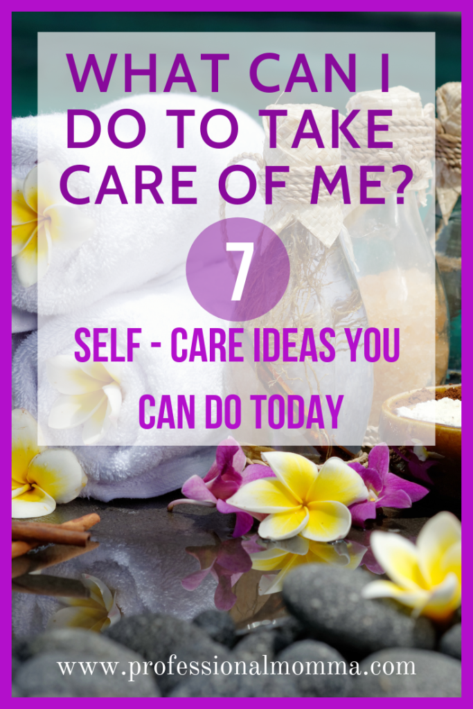 self care ideas mom can do today