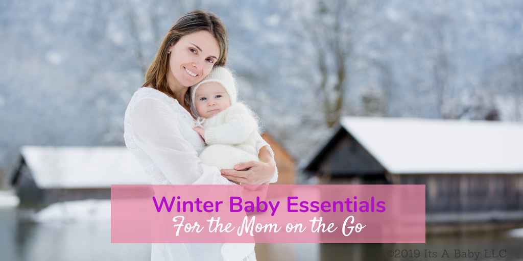 12 Cold Weather Essentials That Will Keep Your Baby Warm! - Freudian Mommy